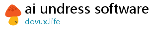 ai undress software free